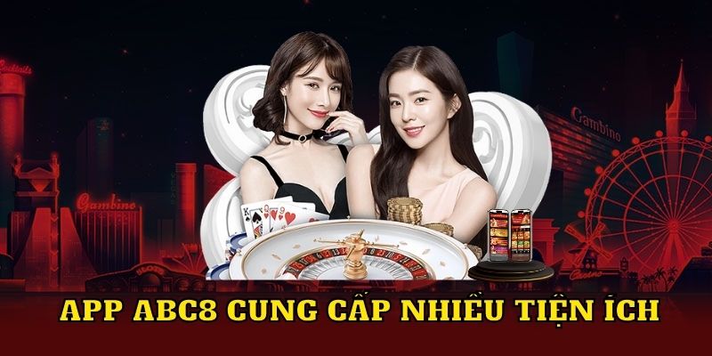 App ABC8 cung cấp nhiều tiện ích