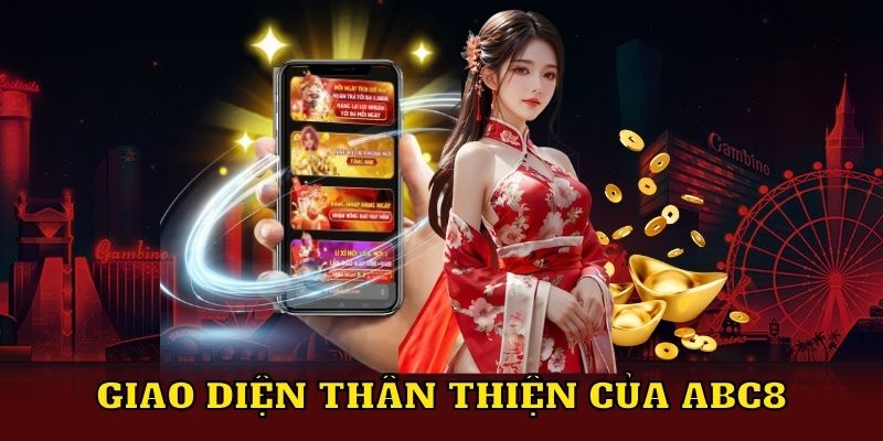 Giao diện thân thiện của ABC8