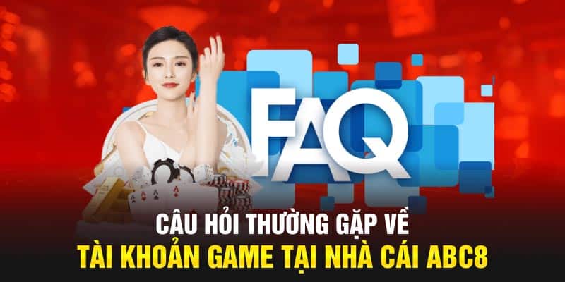 Câu hỏi thường gặp về ABC8.army